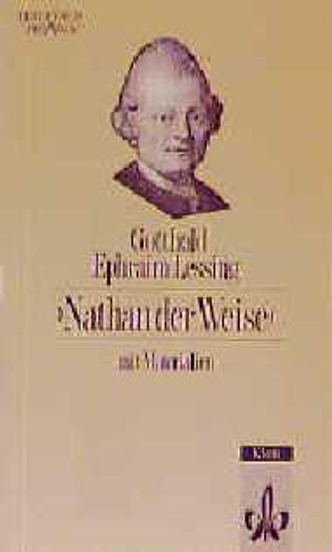 Nathan der Weise. Ein dramatisches Gedicht in fünf Aufzügen. Textausgabe mit Materialien