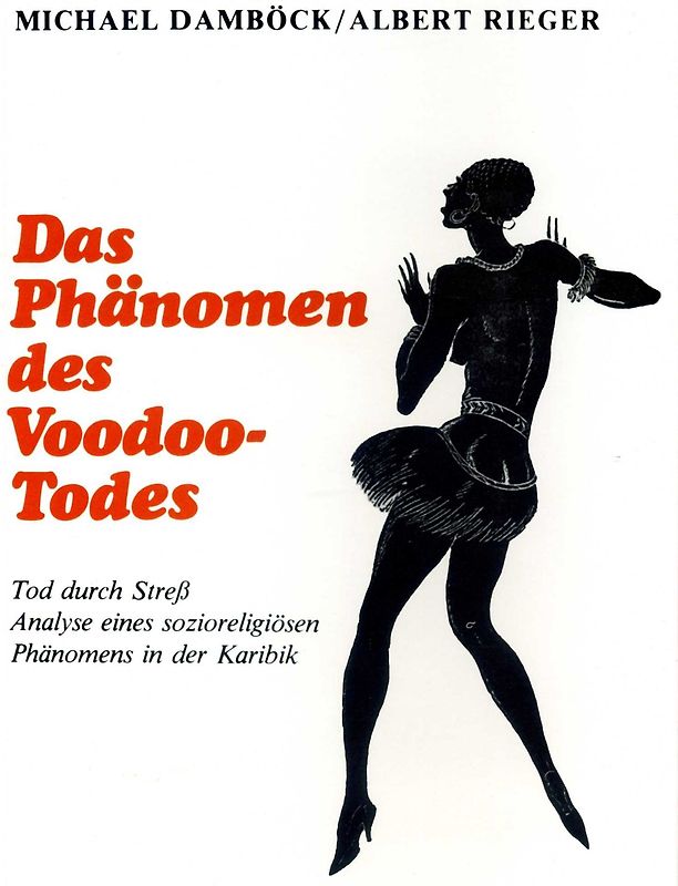Das Phänomen des Voodoo-Todes. Tod durch Stress