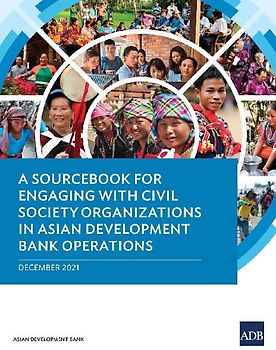 A Sourcebook for Engaging with Civil Society Organizations in Asian Development Bank Operations