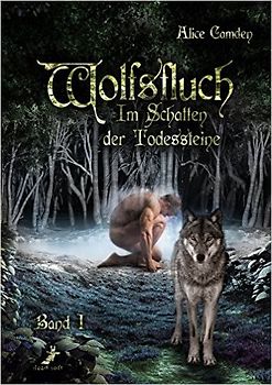 Wolfsfluch: Im Schatten der Todessteine