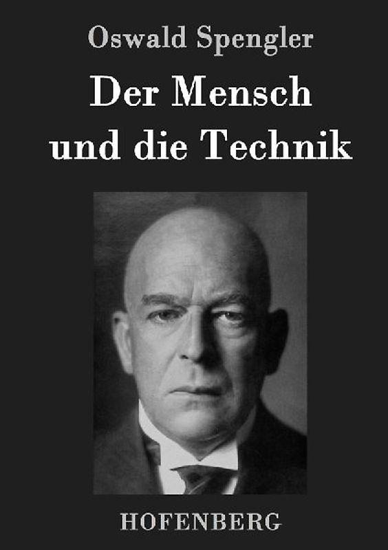 Der Mensch und die Technik