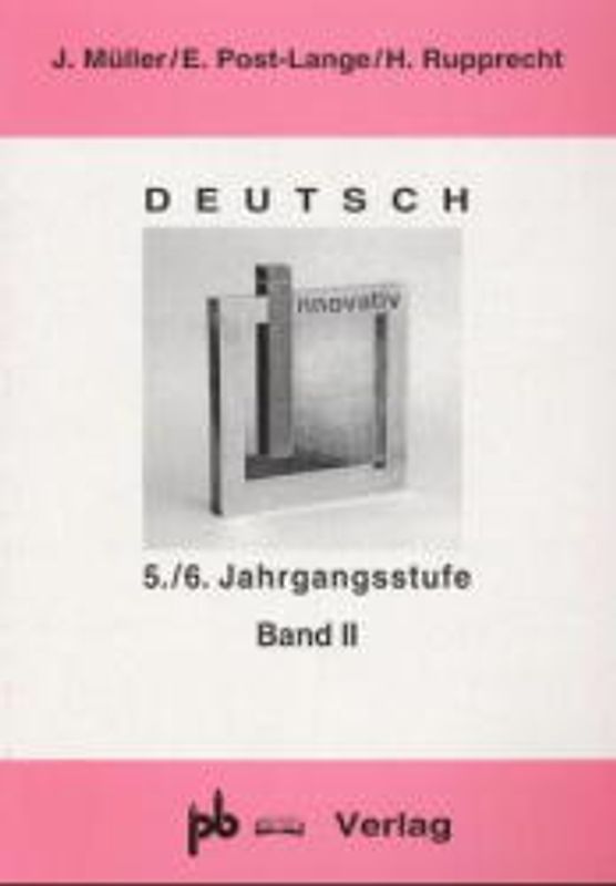 Deutsch innovativ 5./6. Jahrgangsstufe Band II