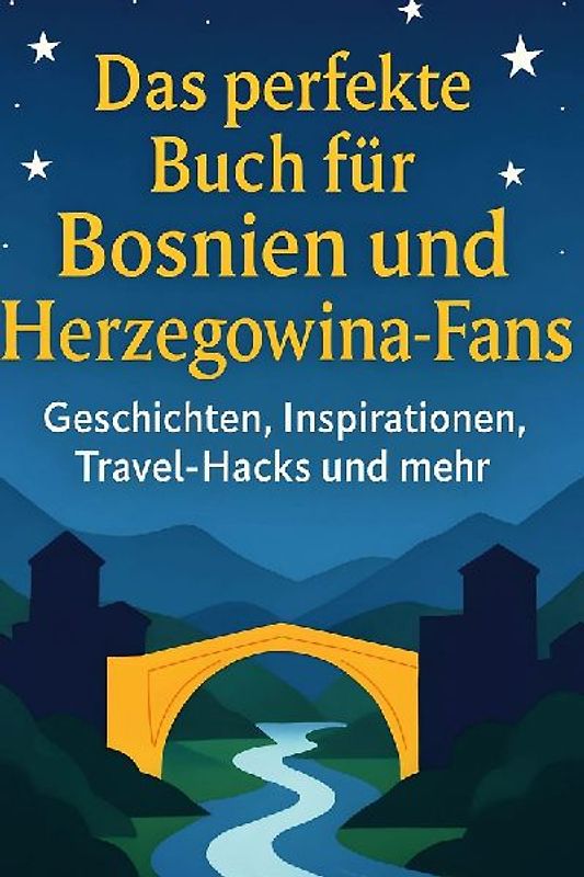 Das perfekte Buch für Bosnien und Herzegowina-Fans