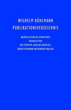 Wilhelm Kühlmann Publikationsverzeichnis