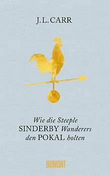 Wie die Steeple Sinderby Wanderers den Pokal holten