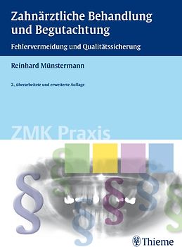 Zahnärztliche Behandlung und Begutachtung