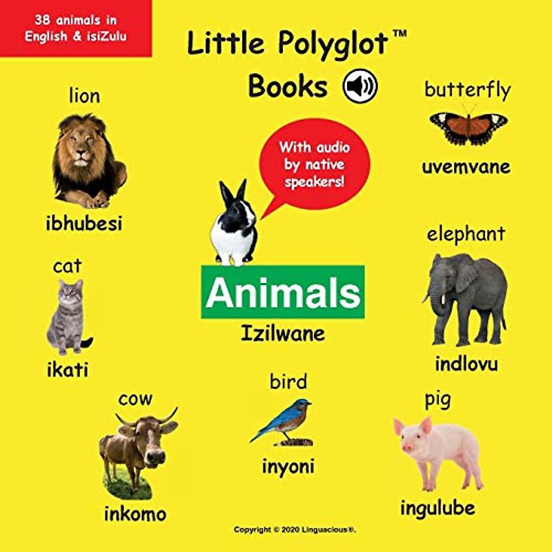 Animals/Izilwane: Bilingual English and Zulu (isiZulu) Vocabulary Picture Book (with Audio by Native Speakers!)