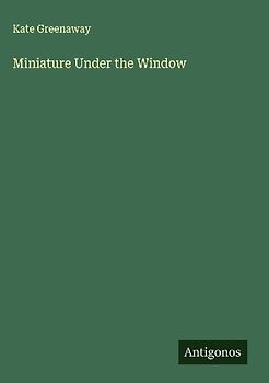 Miniature Under the Window