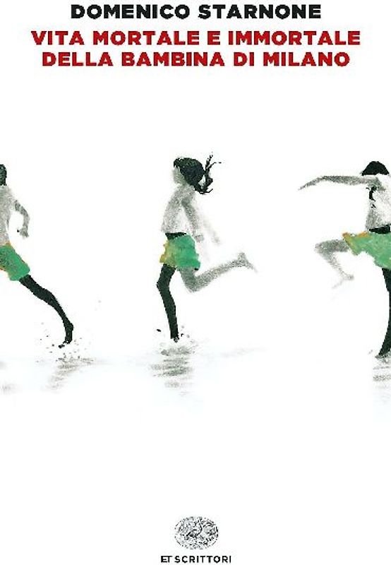 Vita mortale e immortale della bambina di Milano