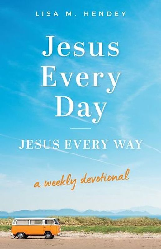 Jesus Every Day, Jesus Every Way