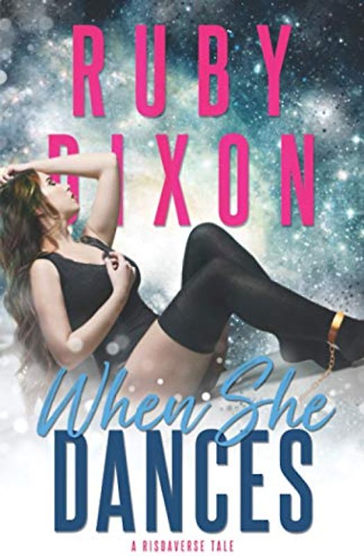 When She Dances: A SciFi Alien Romance (Risdaverse)