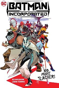 Batman Incorporated Vol. 1: No More Teachers