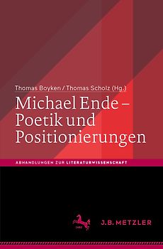Michael Ende – Poetik und Positionierungen