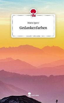 Gedankenfarben. Life is a Story - story.one