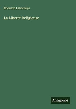 La Liberté Religieuse