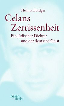 Celans Zerrissenheit