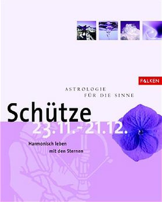 Astrologie für die Sinne - Schütze