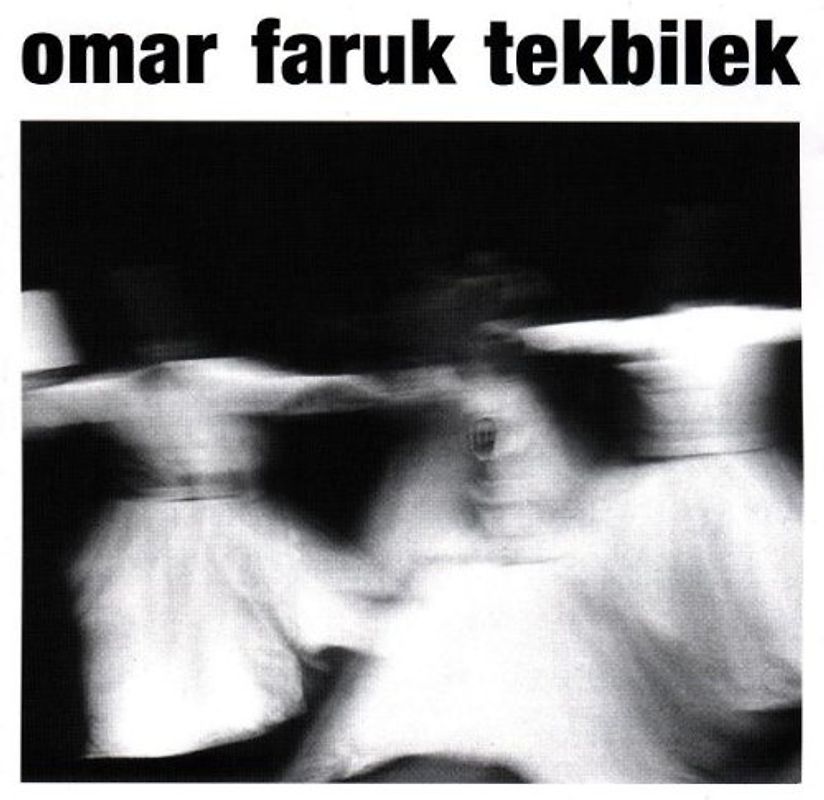 Omar Faruk Tekbilek - Whirling - Omar Faruk Tekbilek