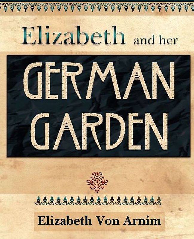 Elizabeth and Her German Garden (1898)