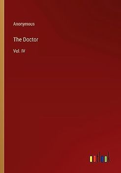 The Doctor: Vol. IV