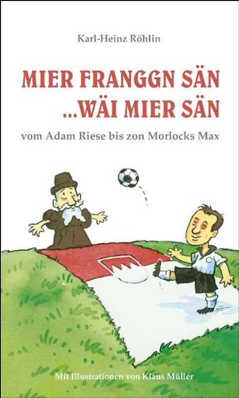 Mier Franggn sän, wäi mier sän