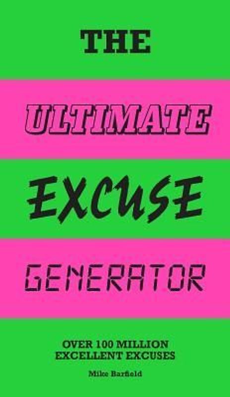 The Ultimate Excuse Generator
