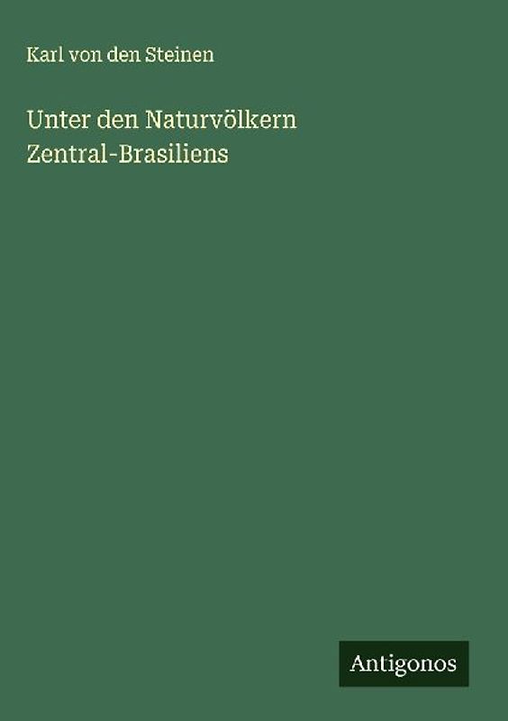 Unter den Naturvölkern Zentral-Brasiliens