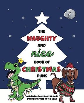 The Naughty and Nice Book of Christmas Puns