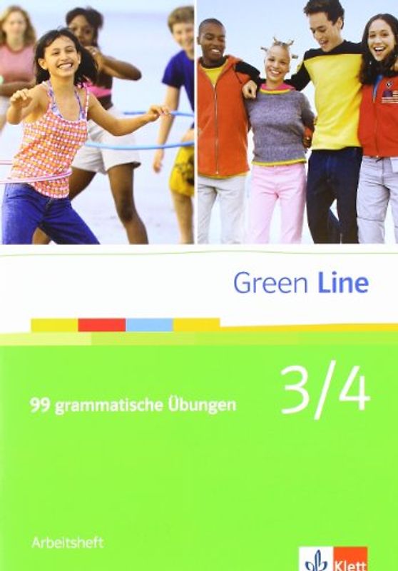Green Line 3/4. 99 grammatische Übungen mit Lösungen Klassen 7/8