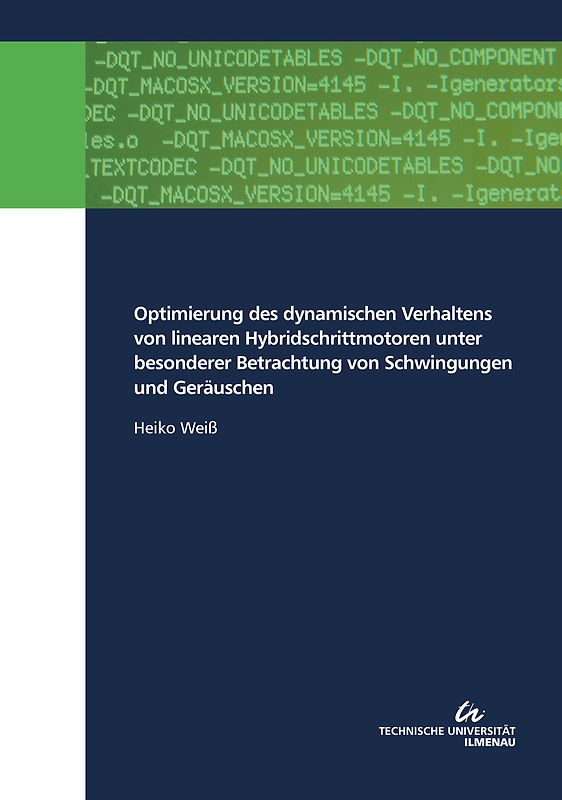 Optimierung des dynamischen Verhaltens von linearen Hybridschrittmotoren unter besonderer Betrachtung von Schwingungen und Geräuschen