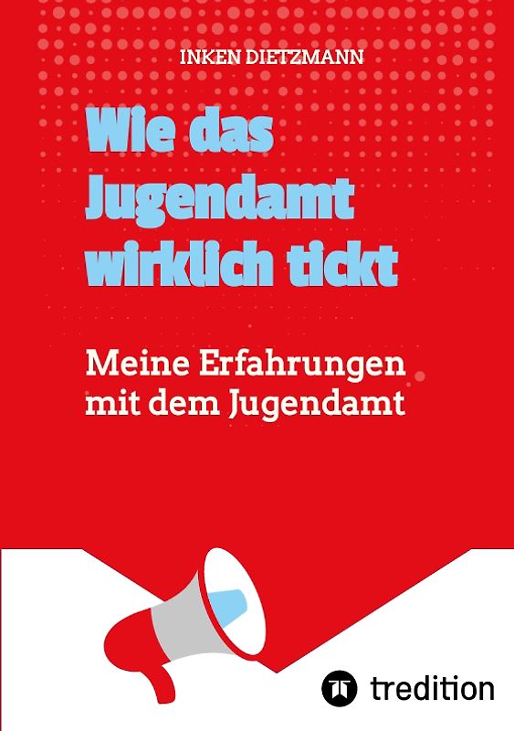 Wie das Jugendamt wirklich tickt