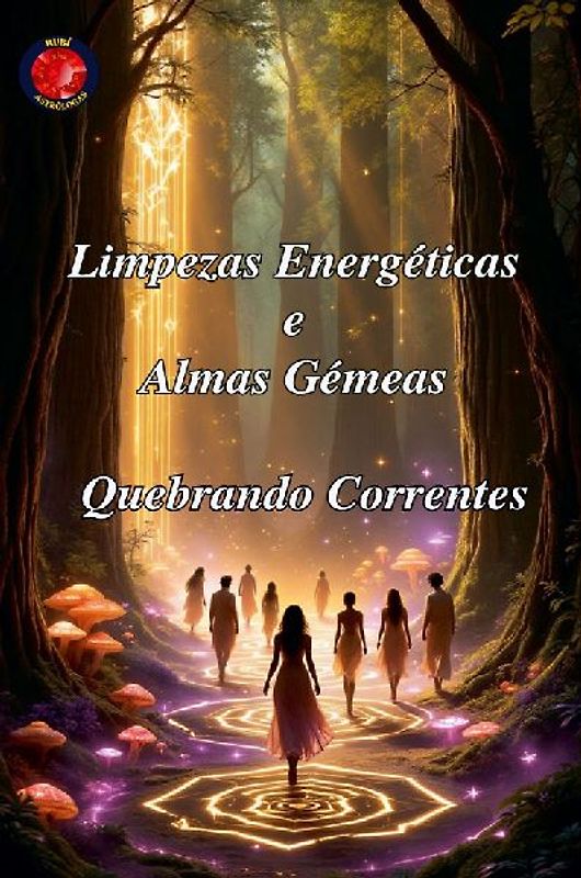 Limpezas Energéticas e Almas Gémeas