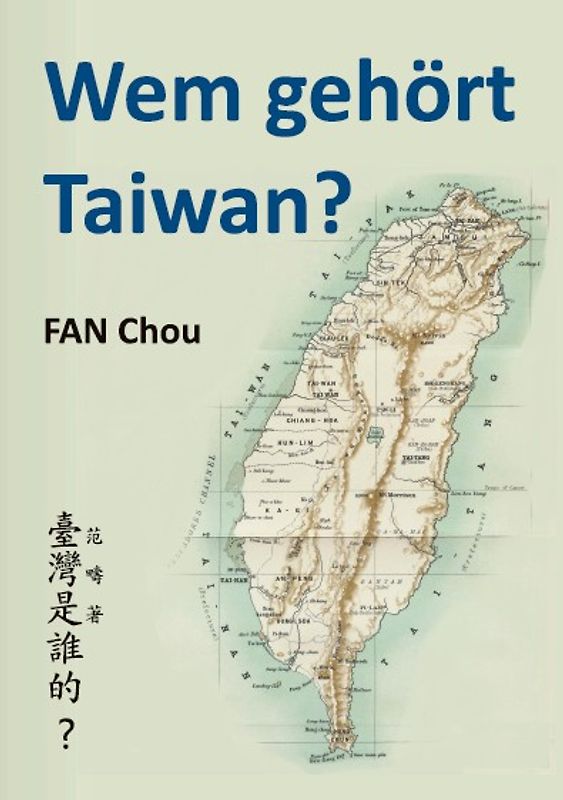 Wem gehört Taiwan?