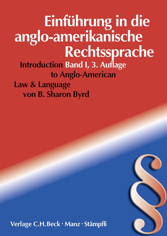 Einführung in die Anglo-Amerikanische Rechtssprache = Introduction to Anglo- American Law & Language