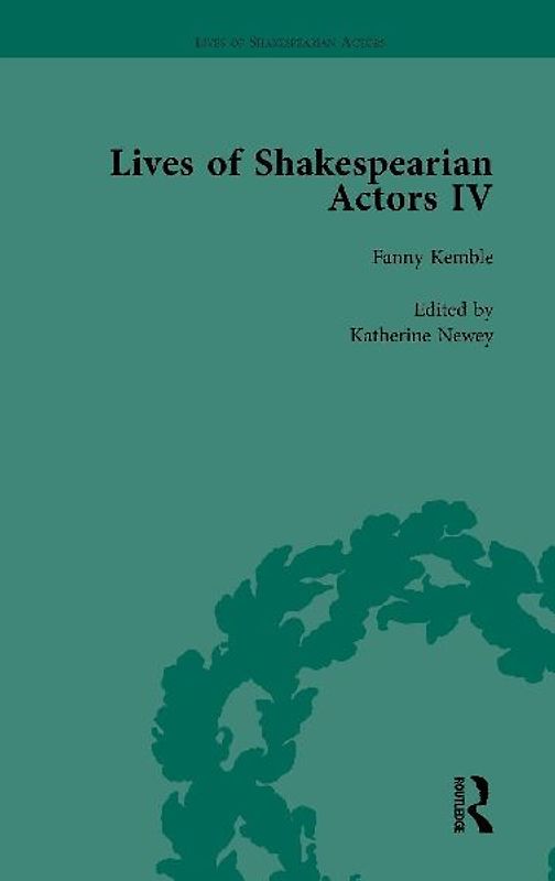 Lives of Shakespearian Actors, Part IV, Volume 3