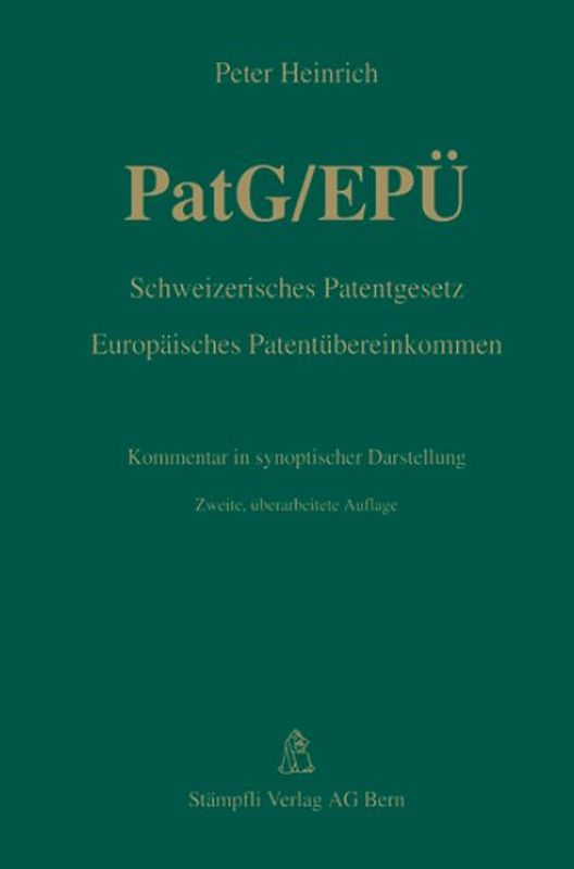 PatG/EPÜ Schweizerisches Patentgesetz/Europäisches Patentübereinkommen