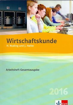 Wirtschaftskunde 2016 / Arbeitsheft Gesamtausgabe