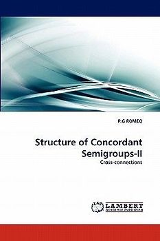 Structure of Concordant Semigroups-II