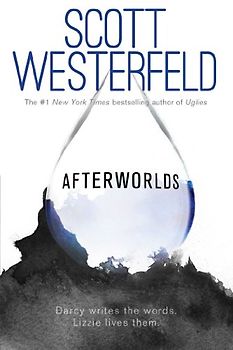 Afterworlds - Westerfeld, Scott