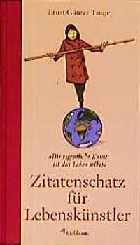 Zitatenschatz für Lebenskünstler