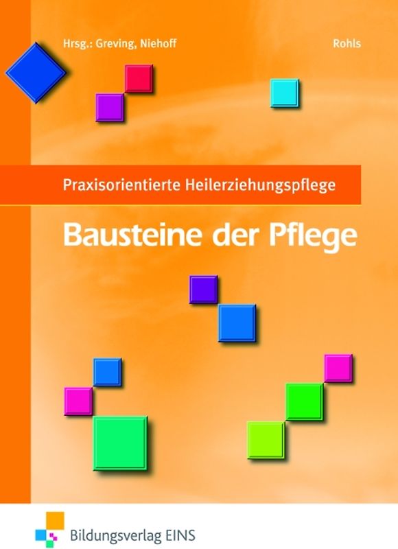Praxisorientierte Heilerziehungspflege / Bausteine der Pflege. Praxisorientierte Heilerziehungspflege: Schülerband