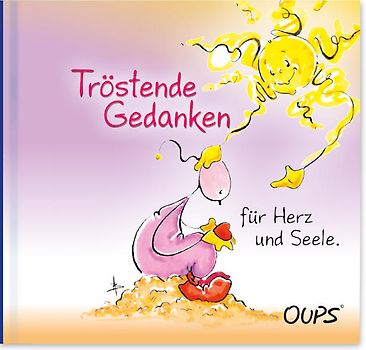 Tröstende Gedanken für Herz und Seele