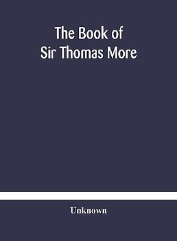 The Book Of Sir Thomas More