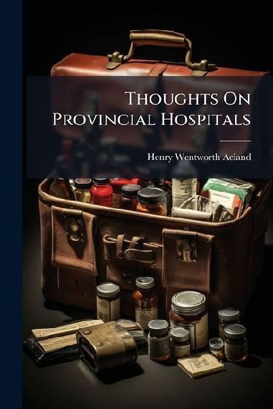 Thoughts On Provincial Hospitals