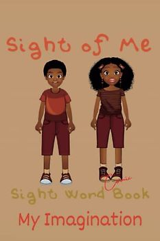 Sight of Me: Sight Word Books: My Imagination (Sight of Me: Sight Word Comic Books)