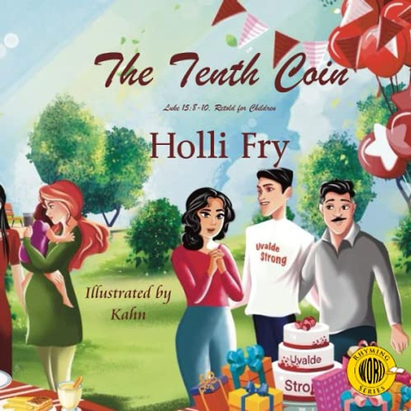 The Tenth Coin: Luke 15: 8-10, Retold for Children (Rhyming WORD Series)
