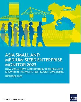 Asia Small and Medium-Sized Enterprise Monitor 2023