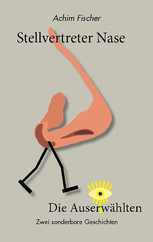 Stellvertreter Nase - Die Auserwählten