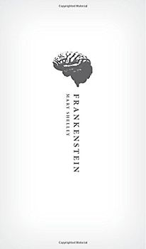 Frankenstein: Or `The Modern Prometheus': The 1818 Text (Oxford World's Classics Hardback Collection)