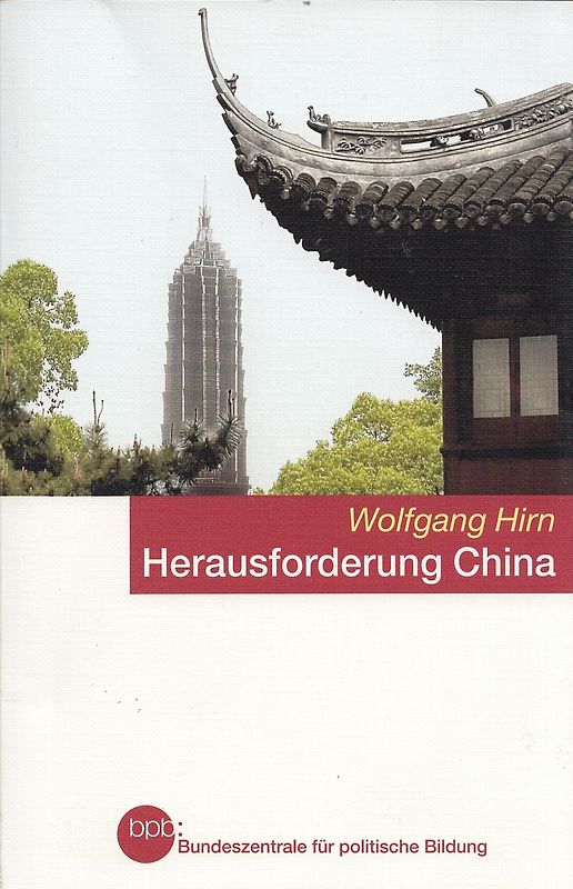 Herausforderung China - Wolfgang Hirn [Taschenbuch]